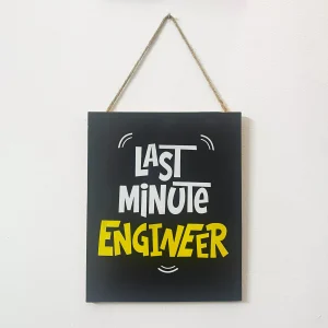 Last Minute Engineer-Wall Decor
